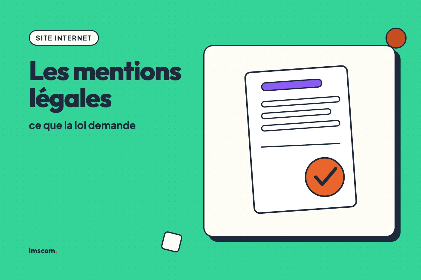 Les mentions légales : ce que la loi demande